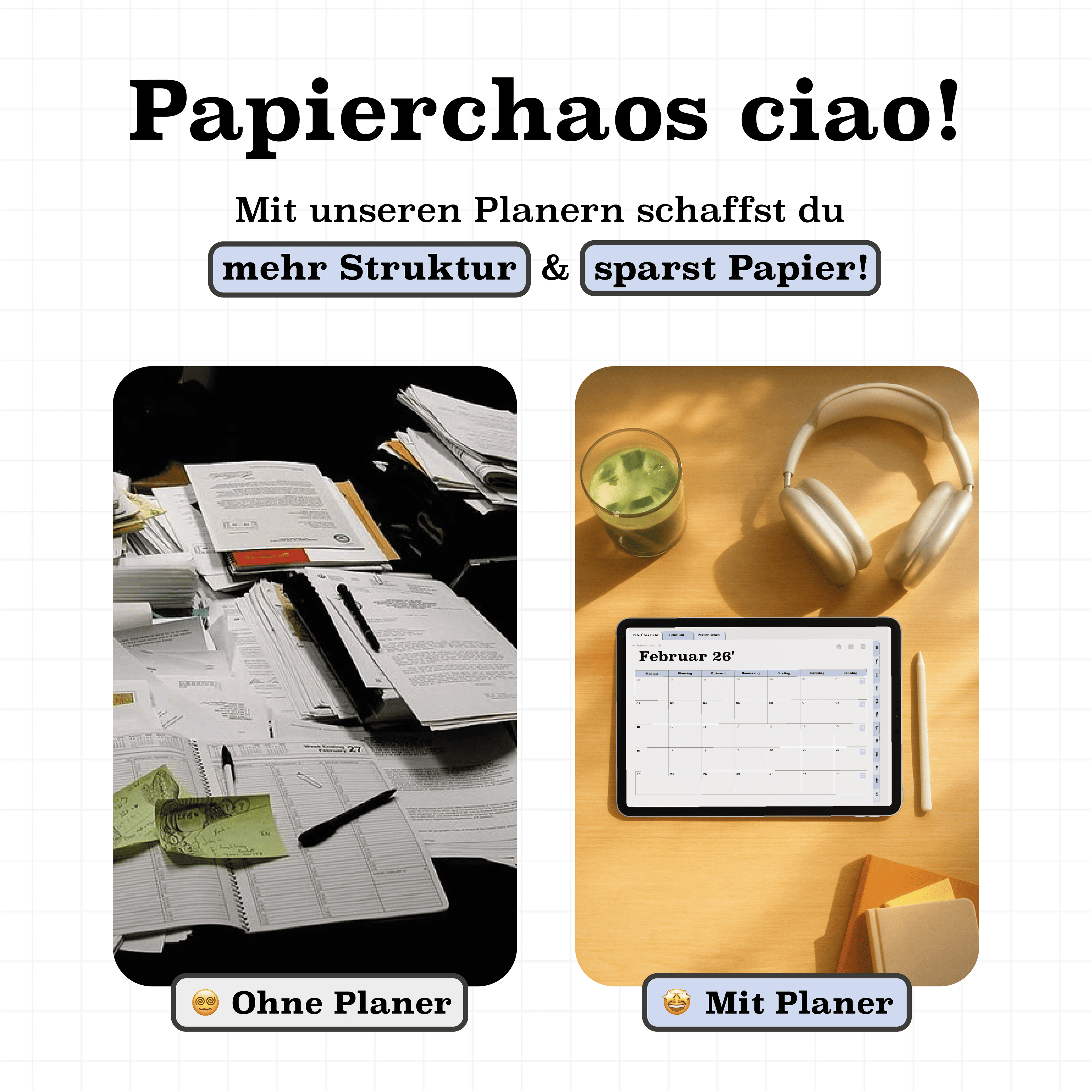 Vergleich zwischen Papierchaos ohne Planer und aufgeräumtem digitalen Semesterplaner 2025/26 auf dem iPad